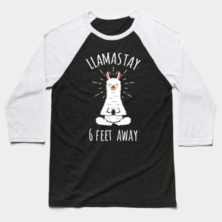 Llamastay 6 Feet Away Funny Llama Social Distancing Shirt Baseball T-Shirt